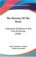 The Heroine Of The Strait
