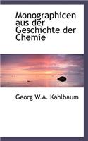 Monographicen Aus Der Geschichte Der Chemie