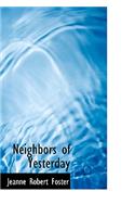 Neighbors of Yesterday