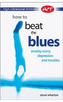 How to Beat the Blues