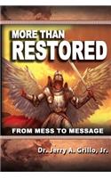 More Than Restored