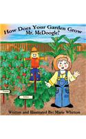 How Does Your Garden Grow Mr. McDoogle?