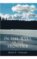 In the Wake of the Frontier