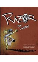 Razor The Vampire!