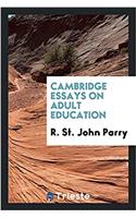 Cambridge Essays on Adult Education