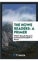The Howe Readers: A Primer