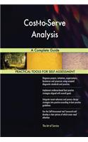 Cost-to-Serve Analysis A Complete Guide