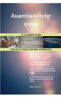 Assemble-to-order system A Complete Guide