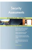 Security Assessments A Complete Guide - 2020 Edition