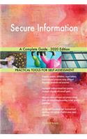 Secure Information A Complete Guide - 2020 Edition