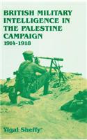 British Military Intelligence in the Palestine Campaign, 1914-1918