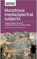 Monstrous Media/Spectral Subjects