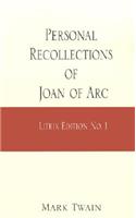 Personal Recollections of Joan of Arc