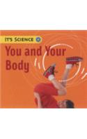 You and Your Body: (24 It's Science)