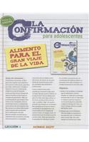 La Confirmacion Para Adolescentes