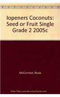 Iopeners Coconuts: Seed or Fruit Single Grade 2 2005c