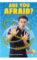 Are You Afraid?