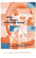 White Women in Racialized Spaces