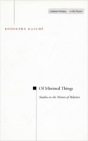 Of Minimal Things: Studies on the Notion of Relation(Cultural Memory in the Present)