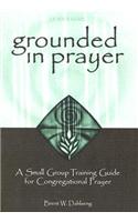 Grounded in Prayer Ldr