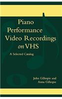 Piano Performance Video Recordings on Vhs