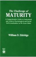 Challenge of Maturity