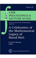 A Celebration of the Mathematical Legacy of Raoul Bott