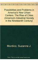 Possibilities and Problems in America's New Urban Centers