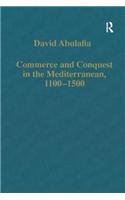 Commerce and Conquest in the Mediterranean, 1100-1500