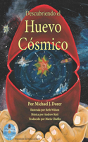 Descubriendo el Huevo Cósmico