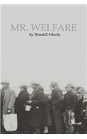 Mr. Welfare