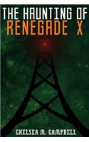 Haunting of Renegade X