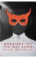 Monsters All the Way Down