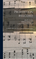 Prohibition Melodist