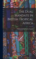 Dual Mandate in British Tropical Africa