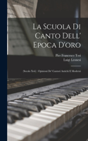 Scuola Di Canto Dell' Epoca D'oro