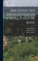 Bibliothek der Angelaechsischen Prosa, fuenfter Band