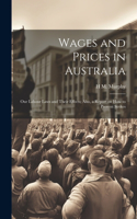 Wages and Prices in Australia