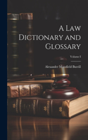 Law Dictionary and Glossary; Volume I