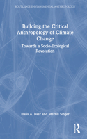 Building the Critical Anthropology of Climate Change