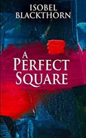 A Perfect Square: Clear Print Edition