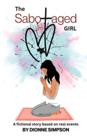 Sabotaged Girl