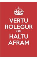 Vertu Rolegur Og Haltu Afram
