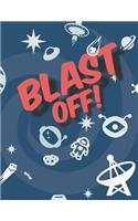 Blast Off!