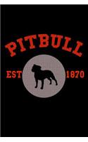 Pitbull EST. 1870: Notebook Journal Diary 110 Lined pages