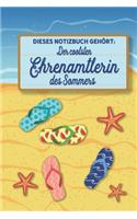 Dieses Notizbuch gehört der coolsten Ehrenamtlerin des Sommers: blanko A5 Notizbuch liniert mit über 100 Seiten Geschenkidee - Strand und Sommer Softcover