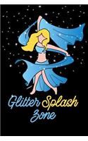 Glitter Splash Zone