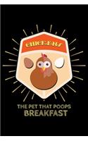 Chickens The Pet That Poops Breakfasts
