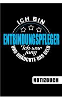 Ich bin Entbindungspfleger - Ich war jung und brauchte das Geld