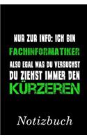 Nur zur Info: Ich bin Fachinformatiker. Also egal was du versuchst, du ziehst immer den Kürzeren Notizbuch: - Notizbuch mit 110 linierten Seiten - Format 6x9 DIN 